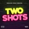 Benielski Bm, Trevan & DubbelFriss - Two Shots - Single